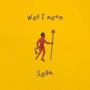Vinile Well I Mean Sella