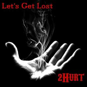 CD Let's Get Lost 2Hurt