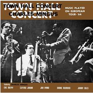 CD Town Hall Concert 1964 vol.1 Charles Mingus