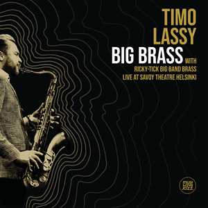 CD Big Brass. Live at Savoy Theatre Helsinki Timo Lassy