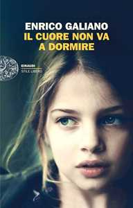 Libro Il cuore non va a dormire. Copia autografata Enrico Galiano