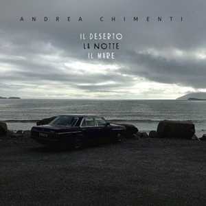 CD Il Deserto La Notte Il Mare (Musicassetta) Andrea Chimenti