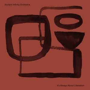 CD It's All About Liberation Ancient Infinity Orchestra