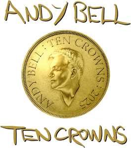CD Ten Crowns Andy Bell