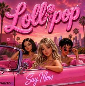 CD Say Now Lollipop