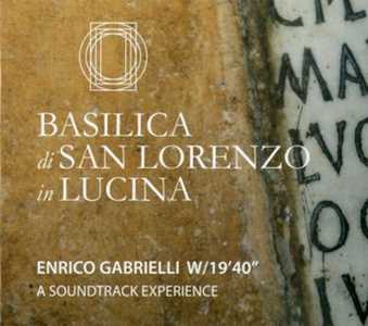 CD Basilica di San Lorenzo in Luciana... Enrico Gabrielli