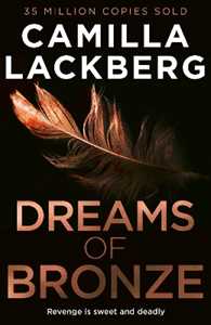 Libro in inglese Dreams of Bronze Camilla Läckberg
