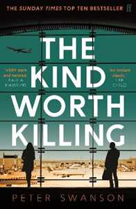 Libro in inglese The Kind Worth Killing Peter Swanson