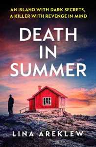 Libro in inglese Death in Summer: An unputdownable Scandi noir crime thriller Lina Areklew
