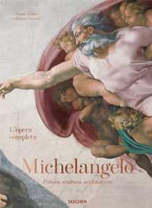 Libro Michelangelo. L'opera completa. Pittura, scultura, architettura. Ediz. italiana Frank Zöllner Christof Thoenes