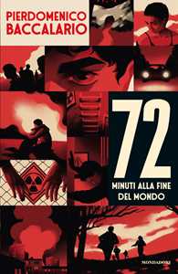 Libro 72 minuti alla fine del mondo Pierdomenico Baccalario
