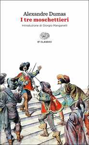 Libro I tre moschettieri Alexandre Dumas