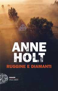 Libro Ruggine e diamanti Anne Holt