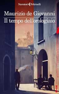 Libro Il tempo dell'orologiaio Maurizio de Giovanni