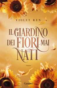 Libro Il giardino dei fiori mai nati Violet Ren