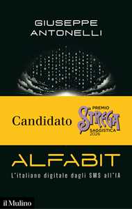 Libro Alfabit. L'italiano digitale dagli SMS all'IA Giuseppe Antonelli