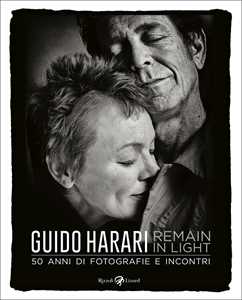 Libro Remain in light. 50 anni di fotografie e incontri. Ediz. illustrata Guido Harari