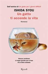 Libro Un gatto ti accende la vita Syou Ishida