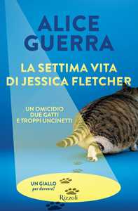 Libro La settima vita di Jessica Fletcher Alice Guerra