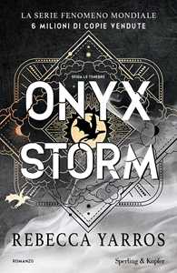 Libro Onyx storm. Ediz. italiana Rebecca Yarros