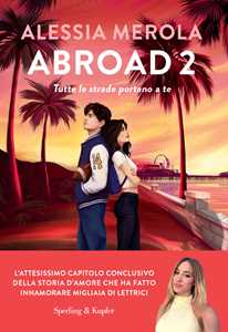 Libro Abroad 2. Tutte le strade portano a te Alessia Merola