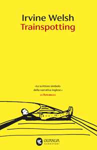 Libro Trainspotting. Nuova ediz. Irvine Welsh