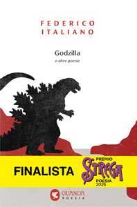 Libro Godzilla e altre poesie Federico Italiano
