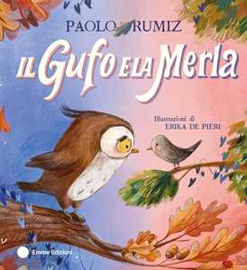Libro Il gufo e la merla. Ediz. a colori Paolo Rumiz