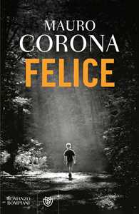 Libro Felice Mauro Corona