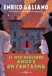 Libro Il mio migliore amico è un fantasma Enrico Galiano