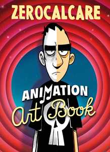 Libro Zerocalcare. Animation art book. Ediz. illustrata Zerocalcare
