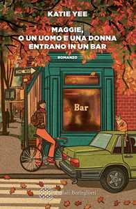 Libro Maggie, o un uomo e una donna entrano in un bar Katie Yee
