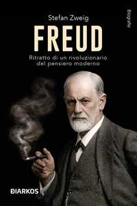 Libro Freud. Ritratto di un rivoluzionario del pensiero moderno Stefan Zweig