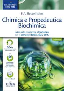 Libro Chimica e Propedeutica Biochimica. Manuale conforme al Syllabus per il semestre filtro 2026-2027. Con assistente virtuale F. A. Bettelheim W.H. Brown M.K. Campbell