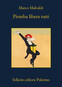 Libro Piomba libera tutti Marco Malvaldi