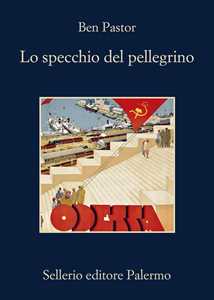 Libro Lo specchio del pellegrino Ben Pastor