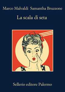 Libro La scala di seta Marco Malvaldi Samantha Bruzzone