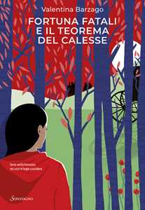 Libro Fortuna Fatali e il teorema del calesse Valentina Barzago