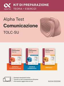 Libro Alpha Test. Comunicazione TOLC-SU 2026-2027. Kit di preparazione. Per esami di ammissione universitari. Con Con piattaforma digitale e simulatore online Massimiliano Bianchini Paola Borgonovo Mattia Goffetti