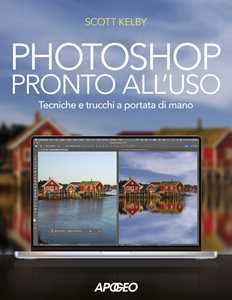 Libro Photoshop pronto all'uso. Tecniche e trucchi a portata di mano Scott Kelby