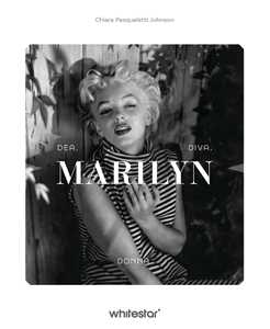 Libro Marilyn Monroe. Dea diva donna Chiara Pasqualetti Johnson