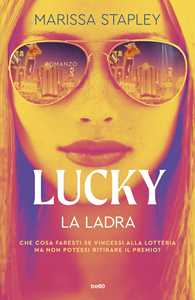 Libro Lucky. La ladra Marissa Stapley