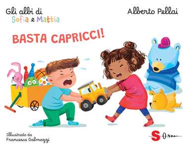 Libro Basta capricci! Gli albi di Sofia e Mattia. Ediz. a colori Alberto Pellai