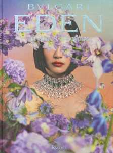 Libro Bulgari eden. The garden of wonders 