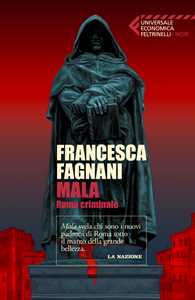 Libro Mala. Roma criminale Francesca Fagnani
