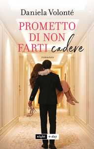 Libro Prometto di non farti cadere Daniela Volonté