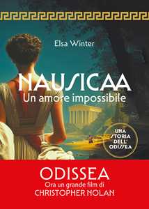 Libro Nausicaa. Un amore impossibile Elsa Winter