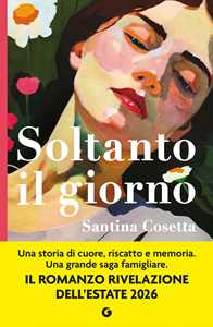 Libro Soltanto il giorno Santina Cosetta