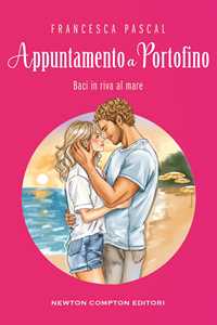 Libro Appuntamento a Portofino Francesca Pascal
