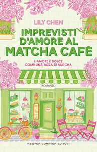 Libro Imprevisti d’amore al Matcha cafè Lily Chen